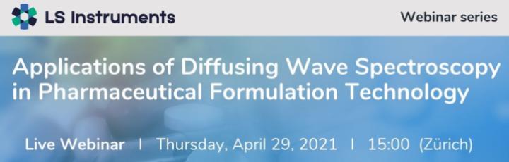 Webinar, 29 april 2021: Applications of DWS to Pharmaceutical Formulation Technology